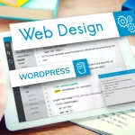 Why Choose WordPress for Your Website Development Project in Kolkata
